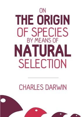 On the Origin of Species - Charles Darwin