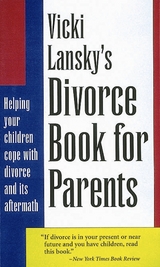 Vicki Lansky's Divorce Book for Parents - Vicki Lansky