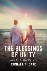 Blessings of Unity -  Richard T. Case