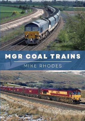 MGR Coal Trains - Mike Rhodes