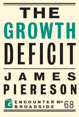 The Growth Deficit - James Piereson