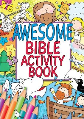 Awesome Bible Activity Book - Juliet David