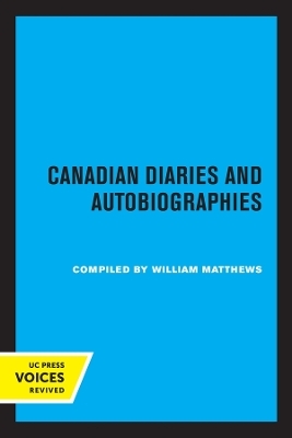 Canadian Diaries and Autobiographies - William Matthews