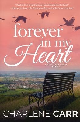 Forever In My Heart - Charlene Carr
