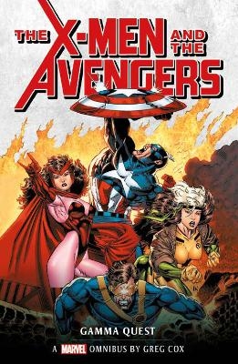 Marvel Classic Novels - X-Men and the Avengers: The Gamma Quest Omnibus - Greg Cox