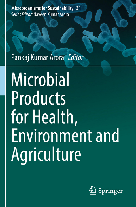 Microbial Products for Health, Environment and Agriculture - 