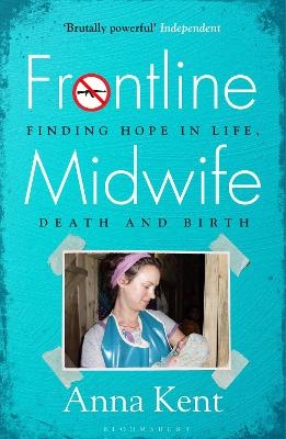 Frontline Midwife - Anna Kent