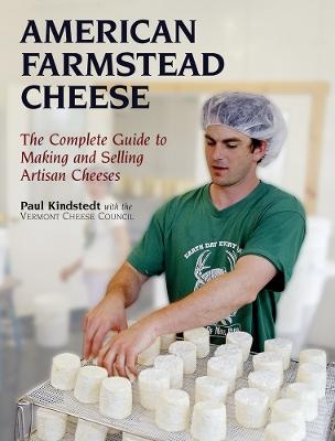 American Farmstead Cheese - Paul Kindstedt,  Vermont Cheese Council