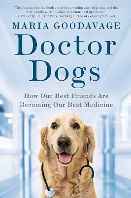 Doctor Dogs - Maria Goodavage