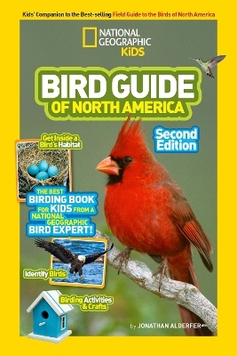 National Geographic Kids Bird Guide of North America, Second Edition -  National Geographic Kids, Jonathan Alderfer