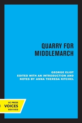 Quarry for Middlemarch - George Eliot