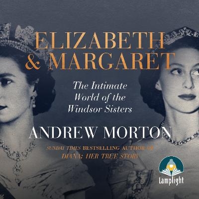 Elizabeth and Margaret - Andrew Morton