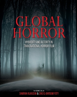 Global Horror - Samirah Alkassim, Ziad El-Bayoumi Foty