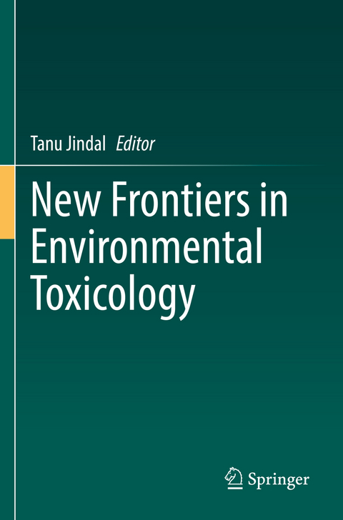 New Frontiers in Environmental Toxicology - 