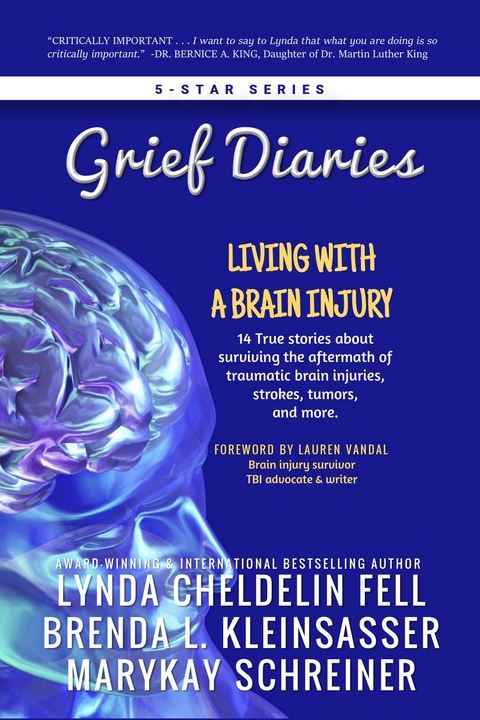 Grief Diaries -  Lynda Cheldelin Fell,  Brenda Kleinsasser,  MaryKay Schreiner