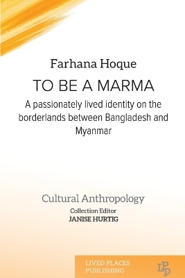 To be a Marma - Farhana Hoque