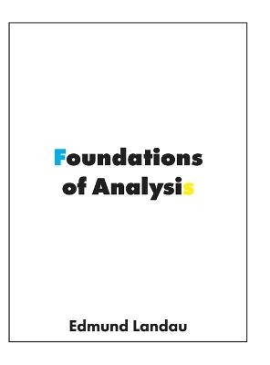 Foundations of Analysis - Edmund Landau