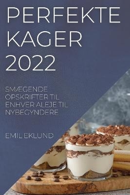 Perfekte Kager 2022 - Emil Eklund