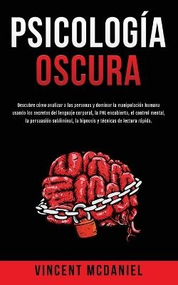 Psicología Oscura - Vincent McDaniel