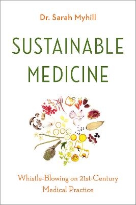 Sustainable Medicine - Dr. Sarah Myhill