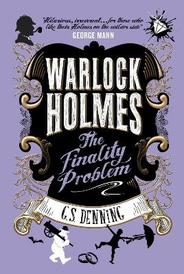 Warlock Holmes - The Finality Problem - G S Denning