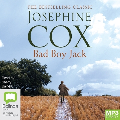 Bad Boy Jack - Josephine Cox