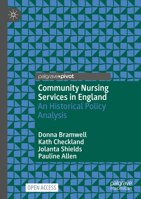 Community Nursing Services in England - Donna Bramwell, Kath Checkland, Jolanta Shields, Pauline Allen