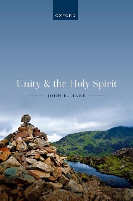 Unity and the Holy Spirit - John E. Hare