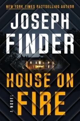House on Fire - Joseph Finder