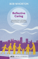 Reflective Caring - Bob Whorton