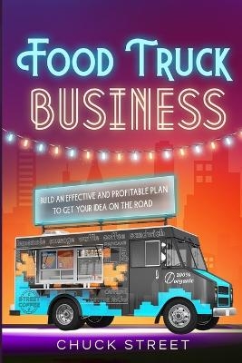 Food Truck Business - Chuck Street