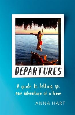 Departures - Anna Hart