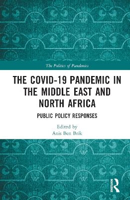 The COVID-19 Pandemic in the Middle East and North Africa - 