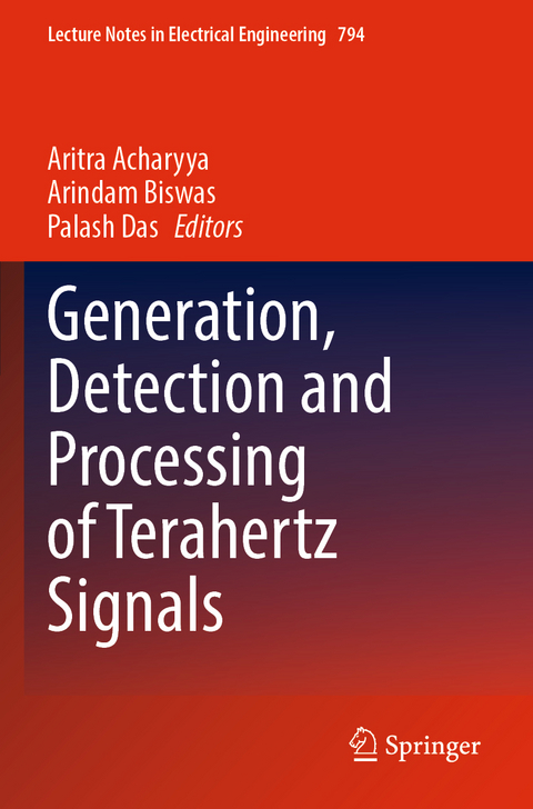Generation, Detection and Processing of Terahertz Signals - 