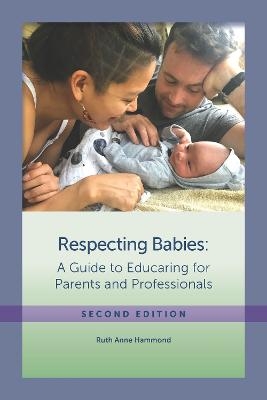 Respecting Babies - Ruth Anne Hammond