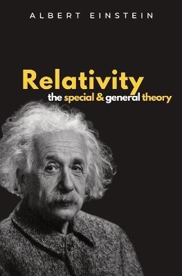 Relativity The Special and General Theory - Albert Einstein