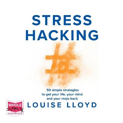 Stresshacking - Louise Lloyd