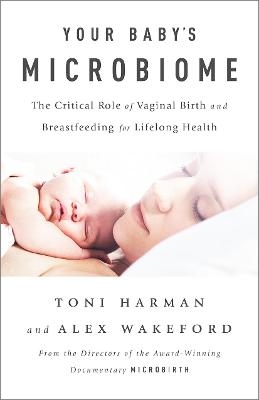Your Baby's Microbiome - Toni Harman, Alex Wakeford