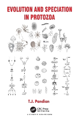 Evolution and Speciation in Protozoa - T.J. Pandian