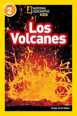 National Geographic Kids Readers: Los Volcanes (L2) -  National Geographic Kids, Anne Schreiber