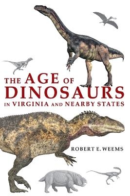 The Age of Dinosaurs in Virginia and Nearby States - Rob Weems