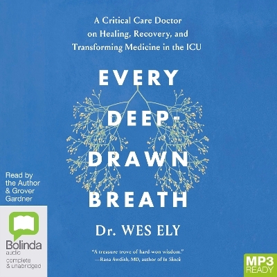 Every Deep-Drawn Breath - Dr Wes Ely