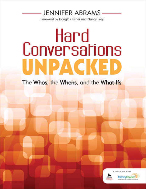 Hard Conversations Unpacked - Jennifer B. Abrams