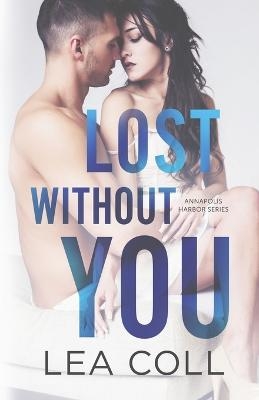 Lost without You - Lea Coll