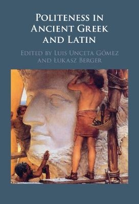 Politeness in Ancient Greek and Latin - 