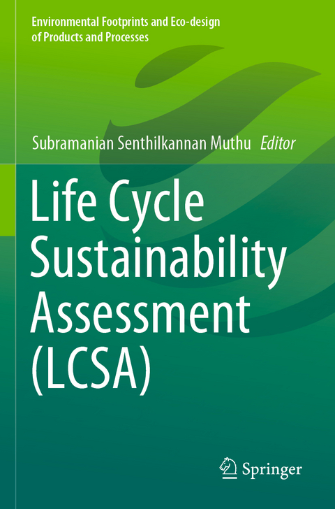 Life Cycle Sustainability Assessment (LCSA) - 