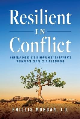 Resilient in Conflict - Phillis Morgan