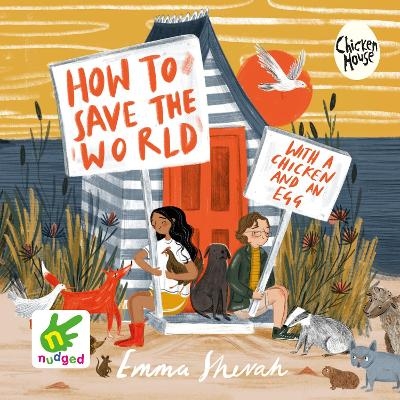 How to Save the World with a Chicken and an Egg - Emma Shevah