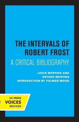 The Intervals of Robert Frost - Louis Mertins, Esther Mertins
