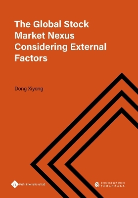The Global Stock Market Nexus Considering External Factors - Xiyong Dong